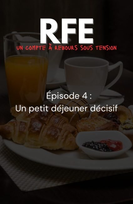Série RFE épisode 4